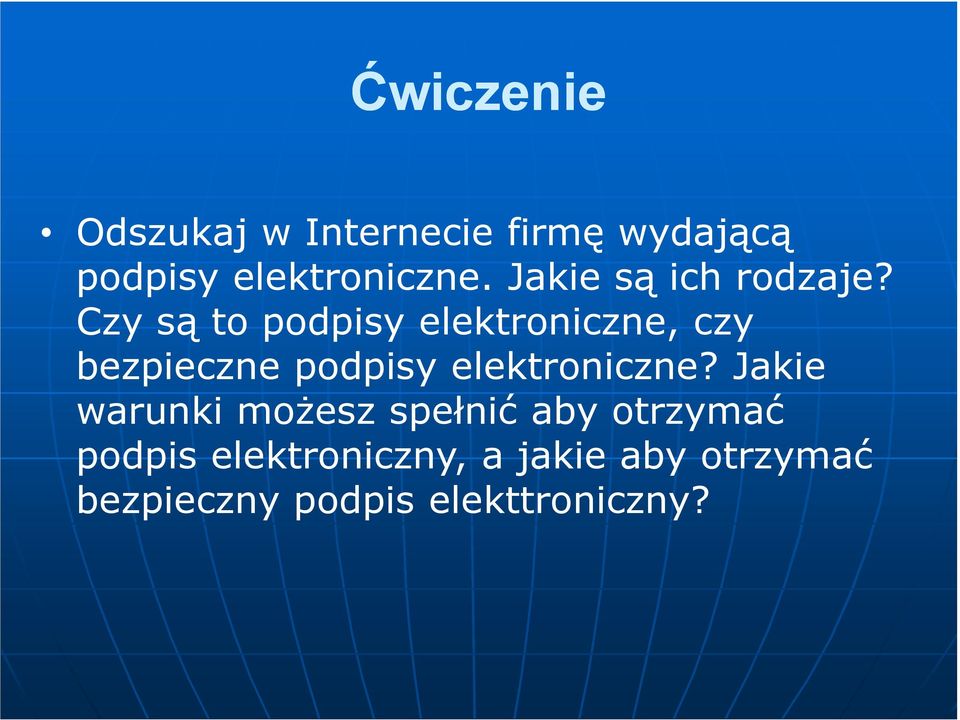 Czy są to podpisy elektroniczne, czy bezpieczne podpisy elektroniczne?