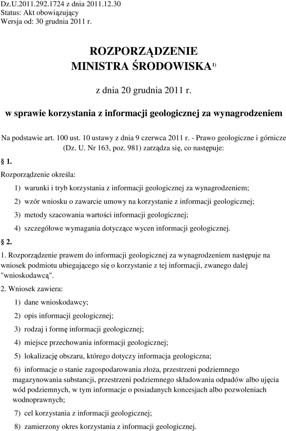 981) zarządza się, co następuje: 1. Rozporządzenie określa: 2.