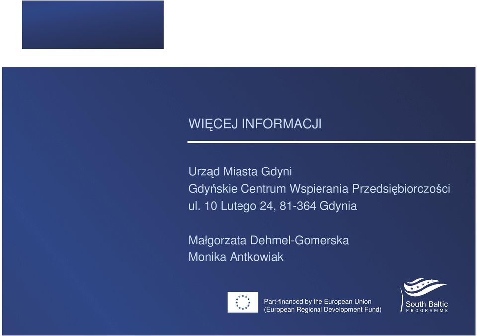 10 Lutego 24, 81-364 Gdynia Małgorzata Dehmel-Gomerska