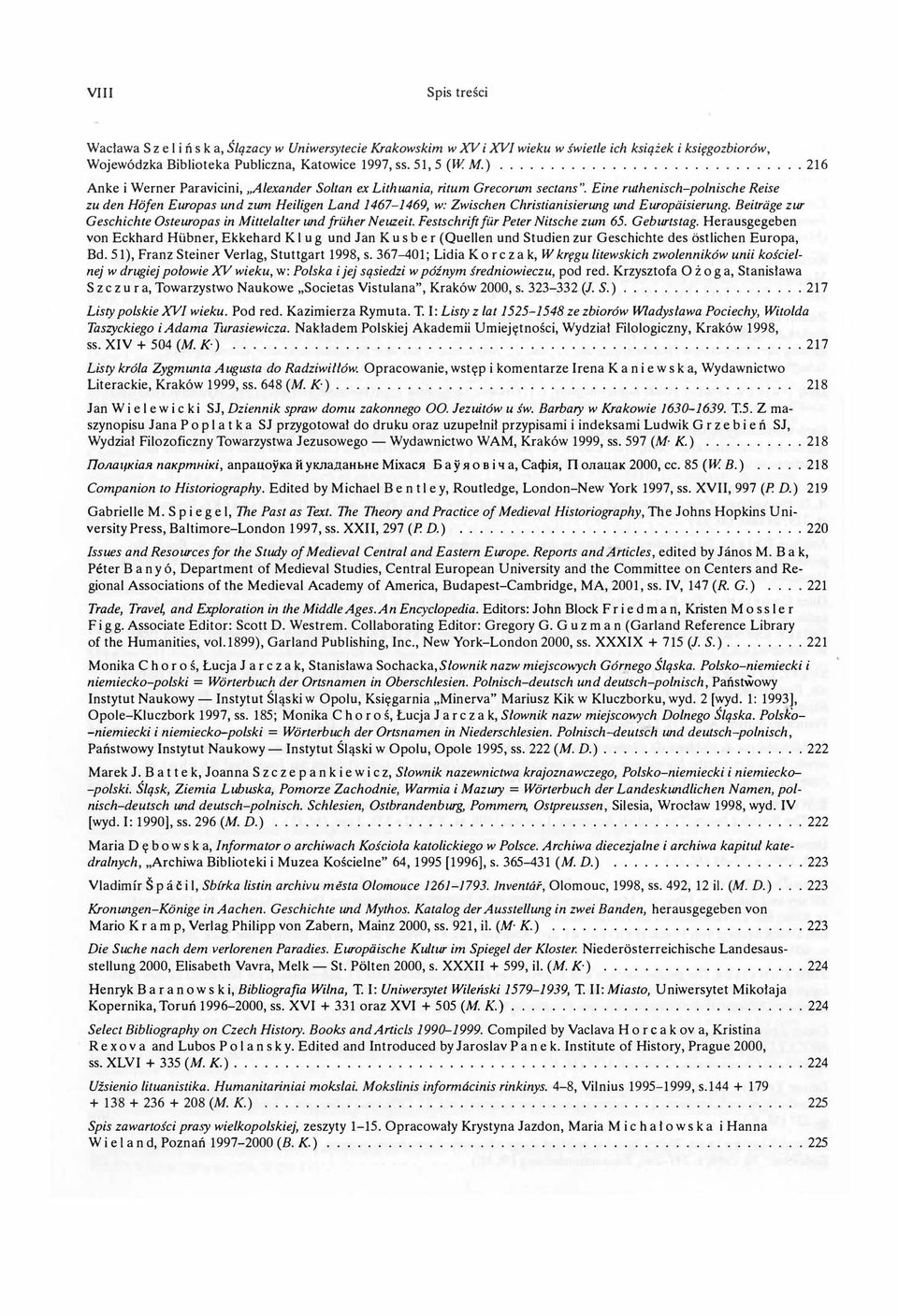 Eine ruthenisch-polnische Reise zu den Hafen Europas und zum Heiligen Land 1467-1469, w: Zwischen Christianisierung und Europiiisierung.