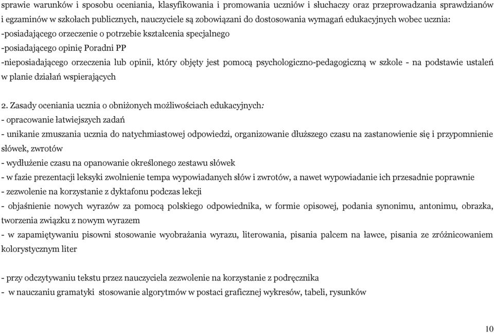 psychologiczno-pedagogiczną w szkole - na podstawie ustaleń w planie działań wspierających 2.