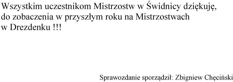 przyszłym roku na Mistrzostwach w