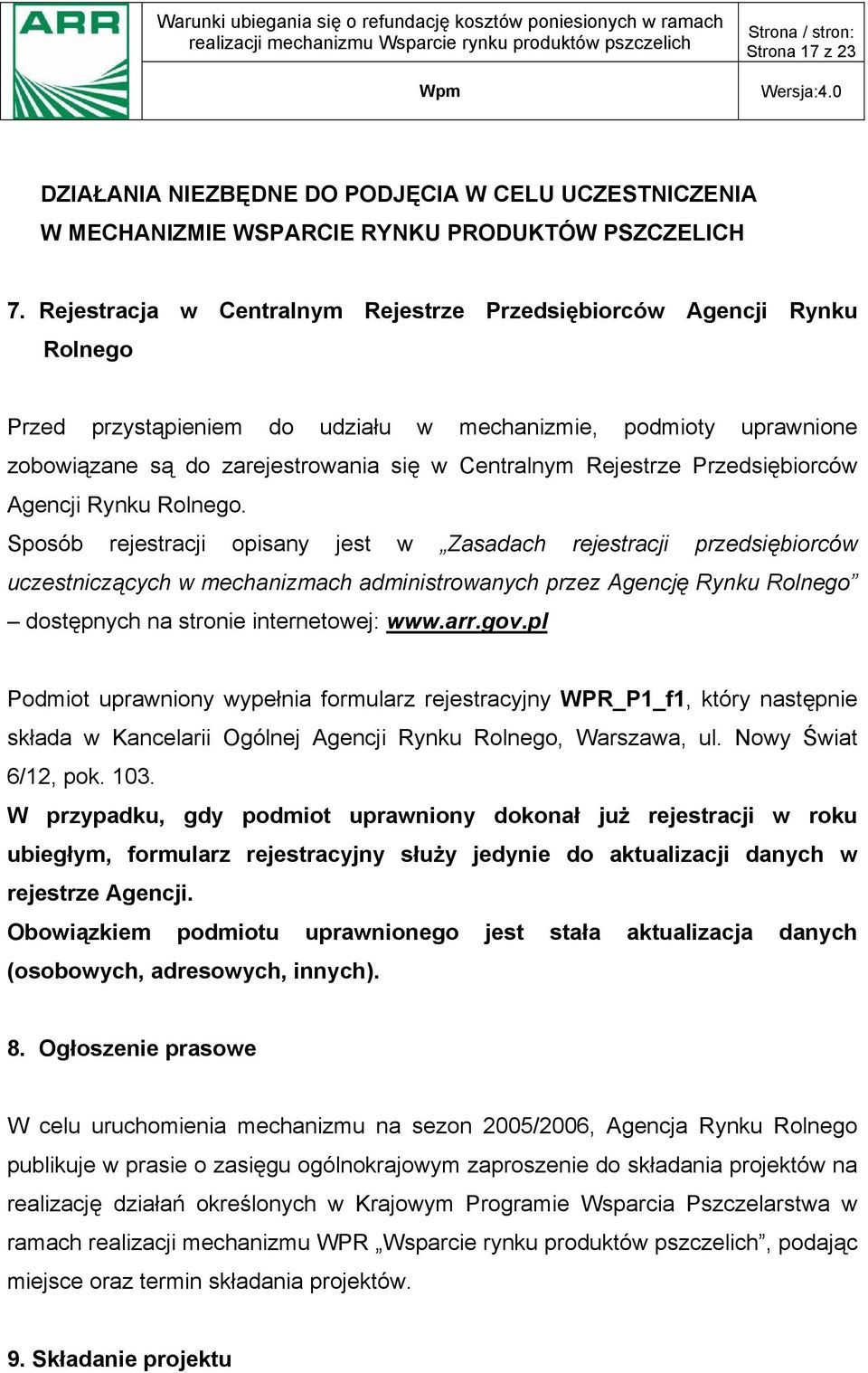 Rejestrze Przedsiębiorców Agencji Rynku Rolnego.