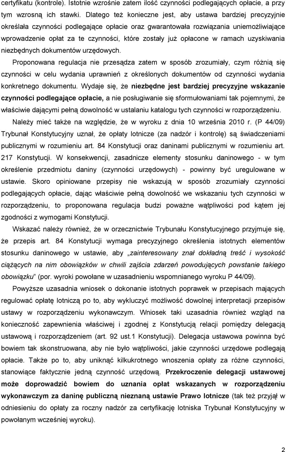 już opłacone w ramach uzyskiwania niezbędnych dokumentów urzędowych.
