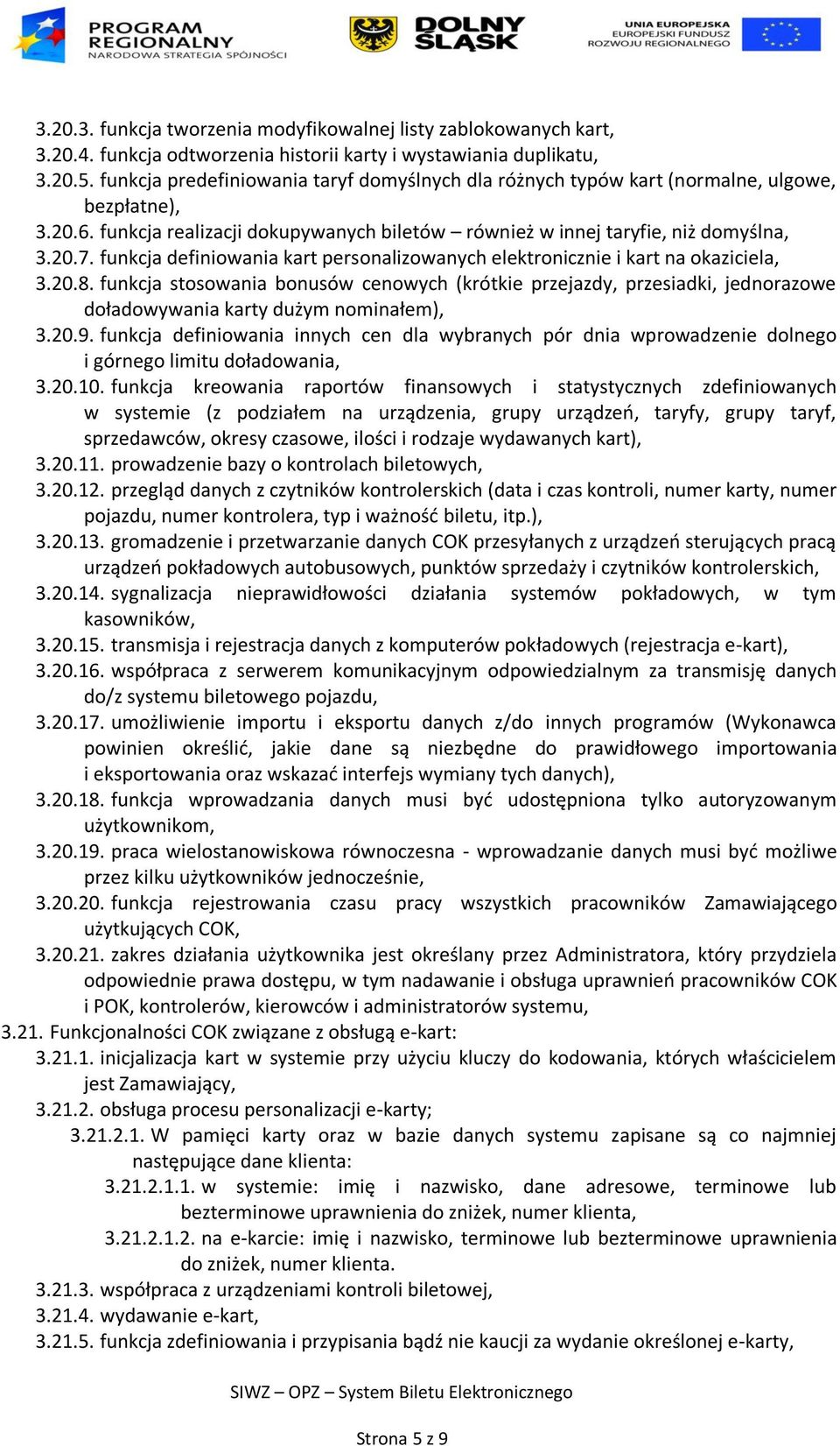 funkcja definiowania kart personalizowanych elektronicznie i kart na okaziciela, 3.20.8.