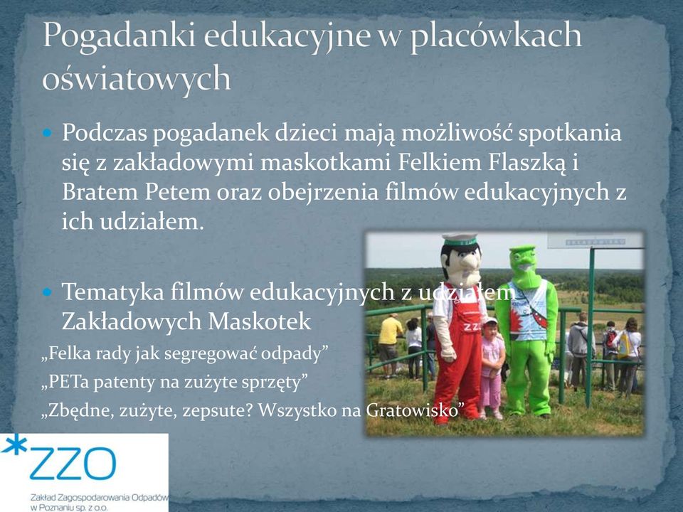 Tematyka filmów edukacyjnych z udziałem Zakładowych Maskotek Felka rady jak