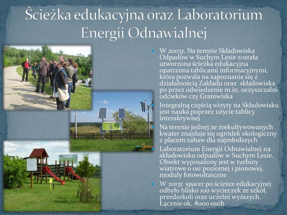 składowiska po przez odwiedzenie m.in.