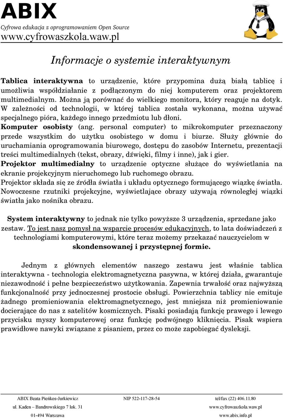 Komputer osobisty (ang. personal computer) to mikrokomputer przeznaczony przede wszystkim do użytku osobistego w domu i biurze.