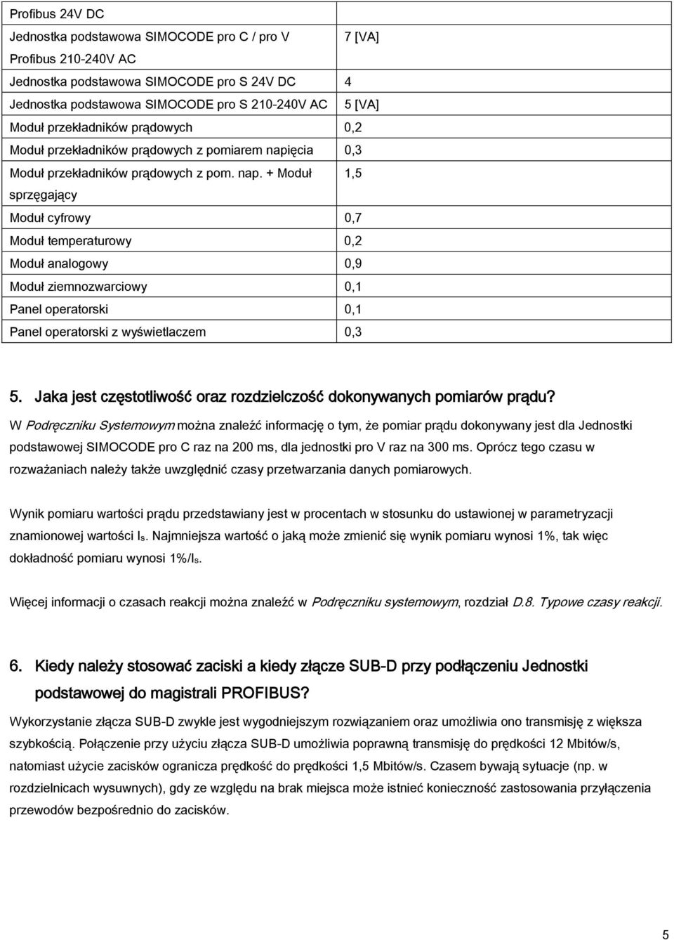ęcia 0,3 Moduł przekładników prądowych z pom. nap.