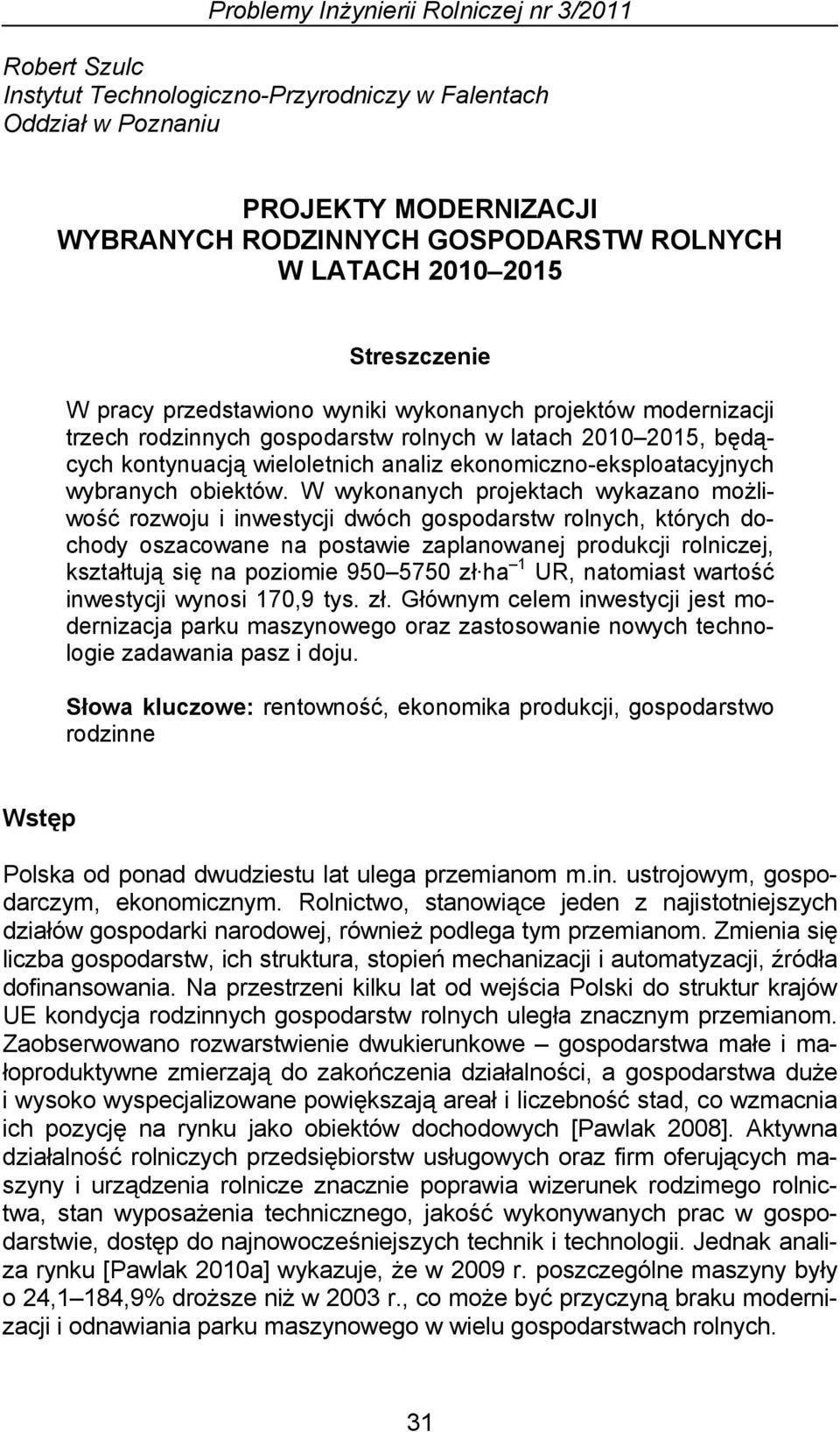 ekonomiczno-eksploatacyjnych wybranych obiektów.