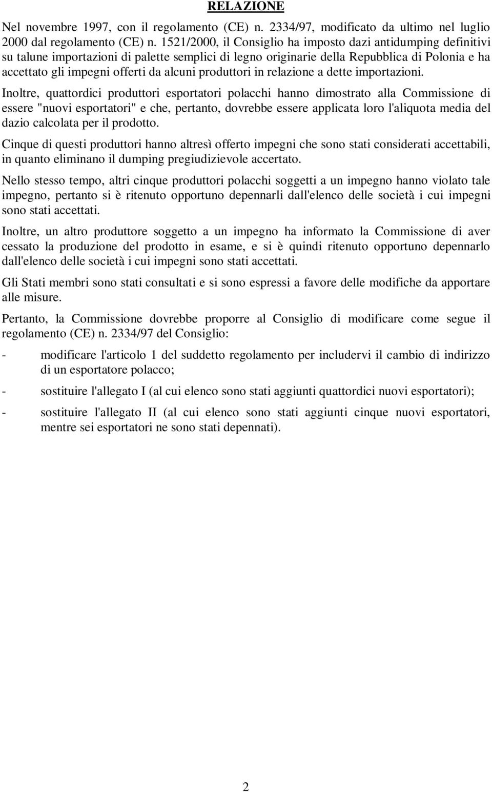 produttori in relazione a dette importazioni.