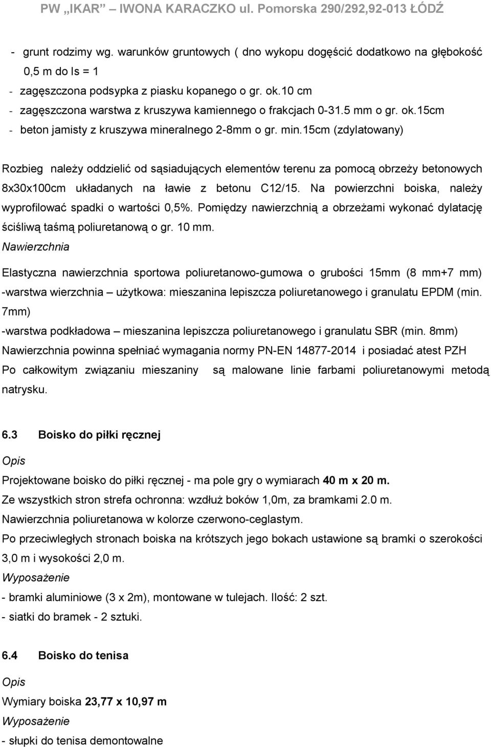 5 mm o gr. ok.15cm - beton jamisty z kruszywa mine