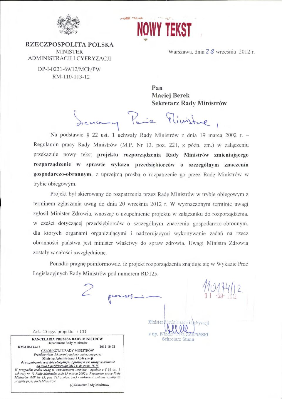 poz. 22 1. z późn. zm.) w za ł ączen iu przekazuję nowy tekst projektu rozporz~!dzenia Rady Ministrów zmienia.