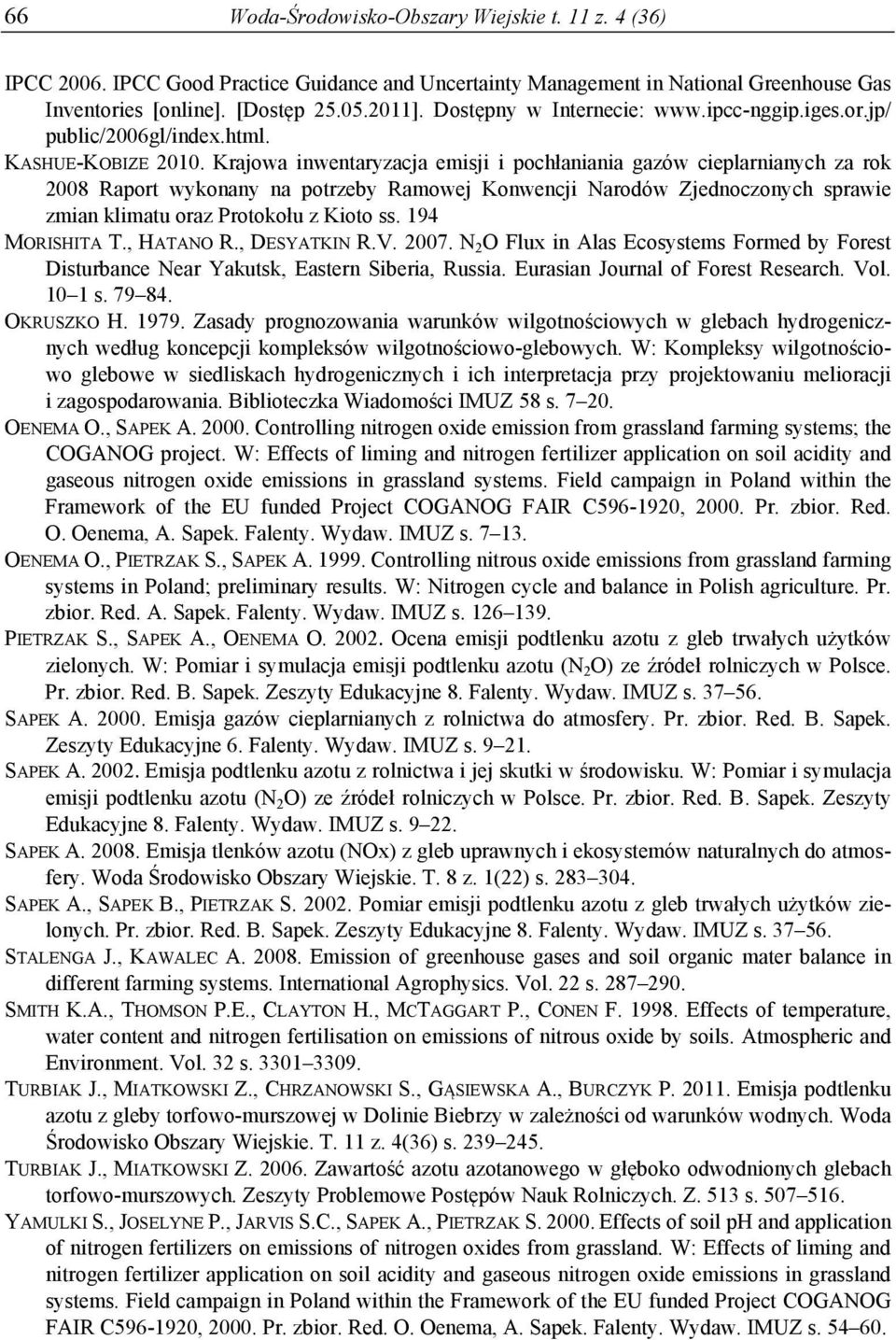 Krajowa inwentaryzacja emisji i pochłaniania gazów cieplarnianych za rok 2008 Raport wykonany na potrzeby Ramowej Konwencji Narodów Zjednoczonych sprawie zmian klimatu oraz Protokołu z Kioto ss.