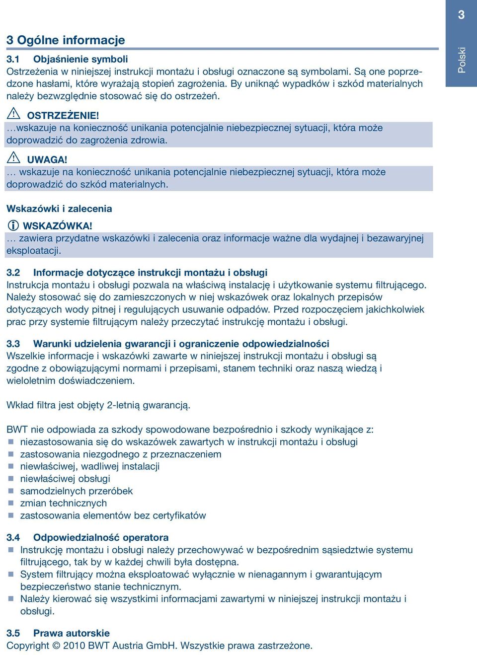 wskazuje na konieczność unikania potencjalnie niebezpiecznej sytuacji, która może doprowadzić do zagrożenia zdrowia.