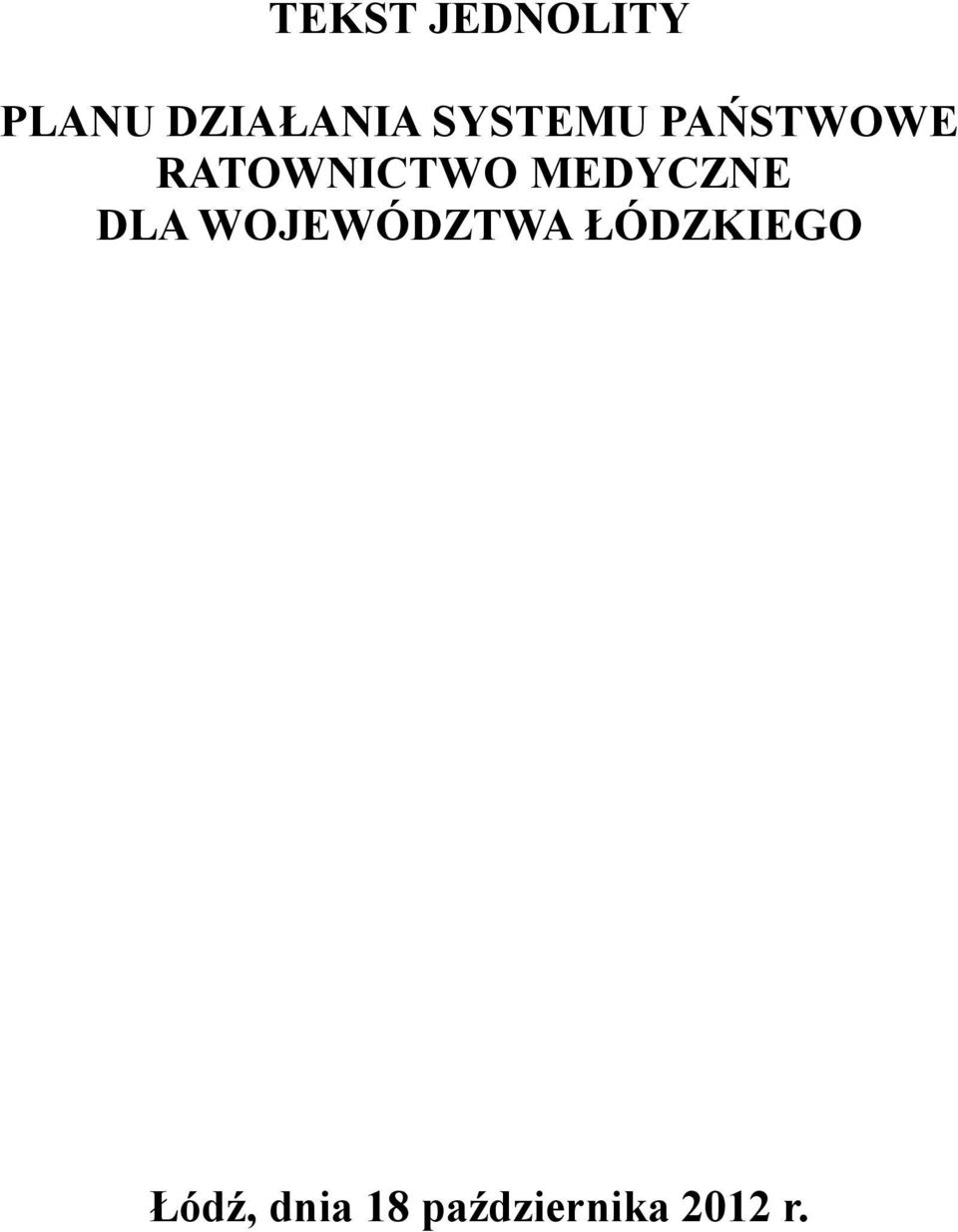 MEDYCZNE DLA WOJEWÓDZTWA