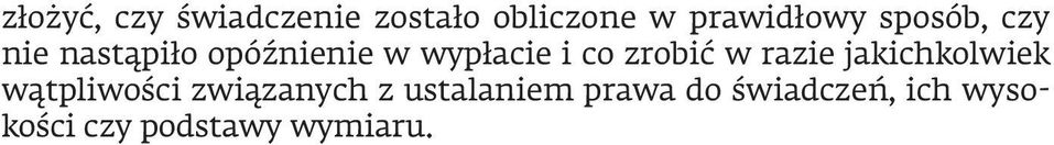 zrobić w razie jakichkolwiek wątpliwości związanych z