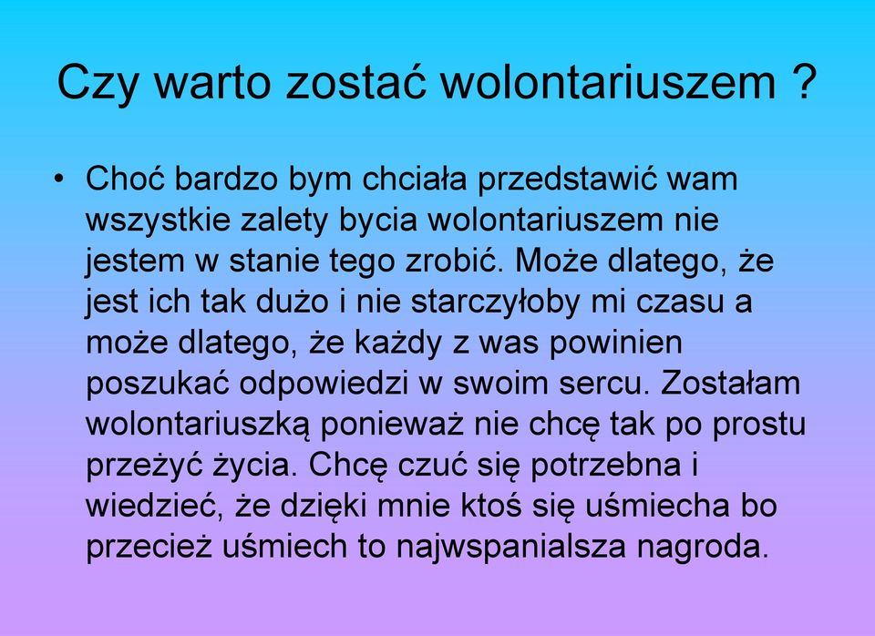 Może dlatego, że jest ich tak dużo i nie starczyłoby mi czasu a może dlatego, że każdy z was powinien poszukać