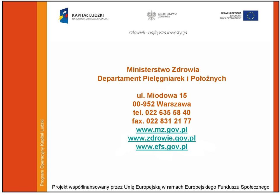 022 831 21 77 www.mz.gov.