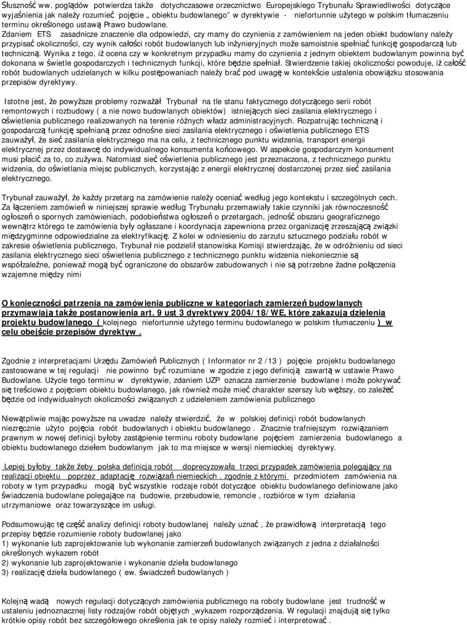 w polskim tłumaczeniu terminu określonego ustawą Prawo budowlane.