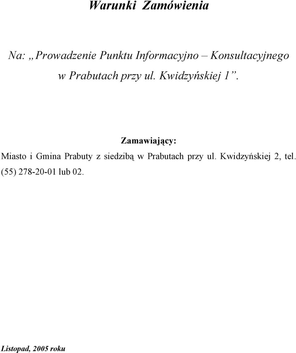 Zamawiający: Miasto i Gmina Prabuty z siedzibą w Prabutach
