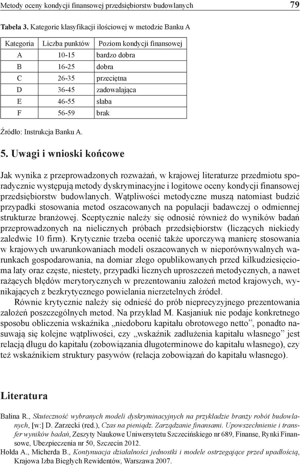 56-59 brak Źródło: Instrukcja Banku A. 5.