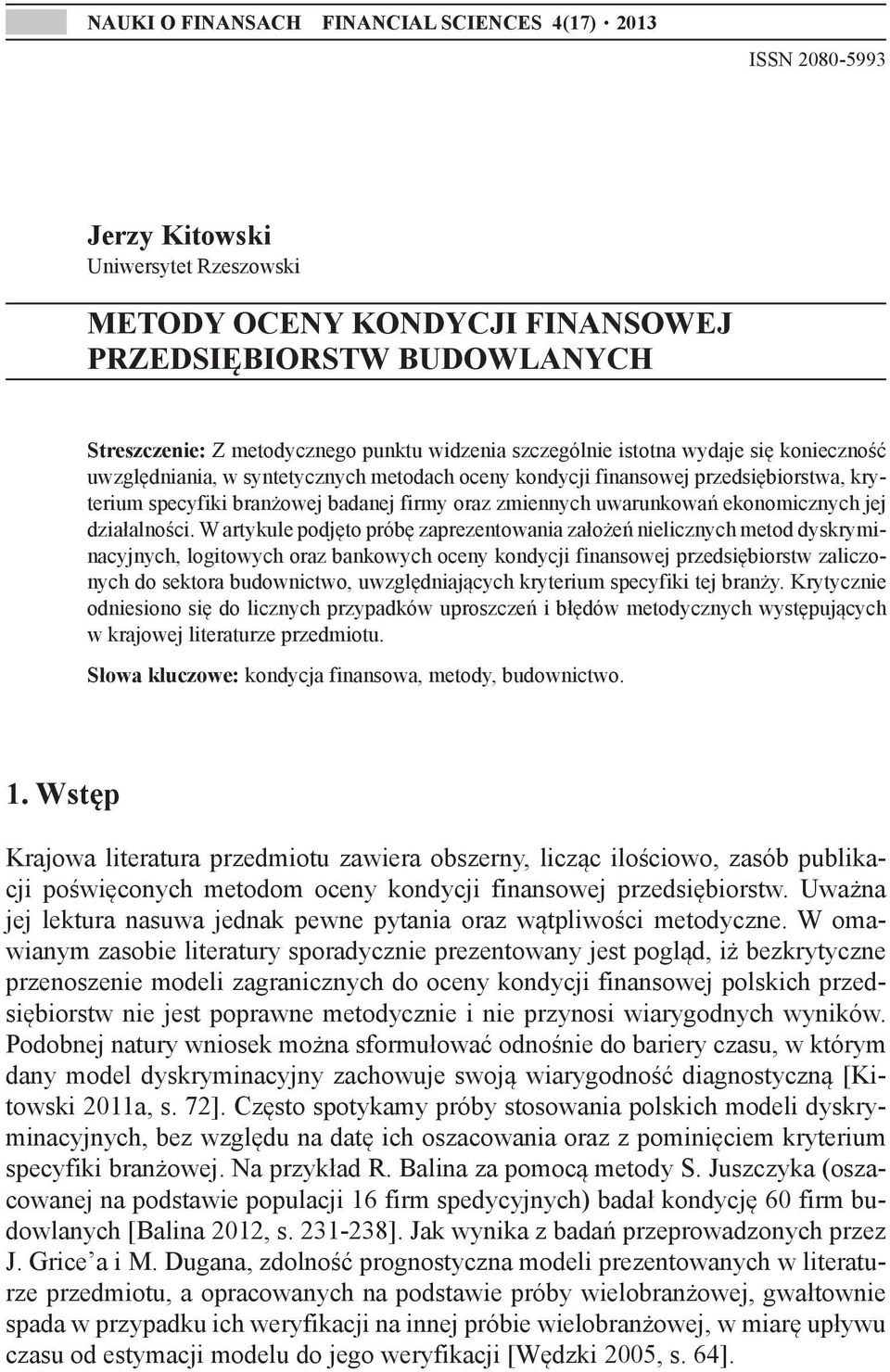 uwarunkowań ekonomicznych jej działalności.