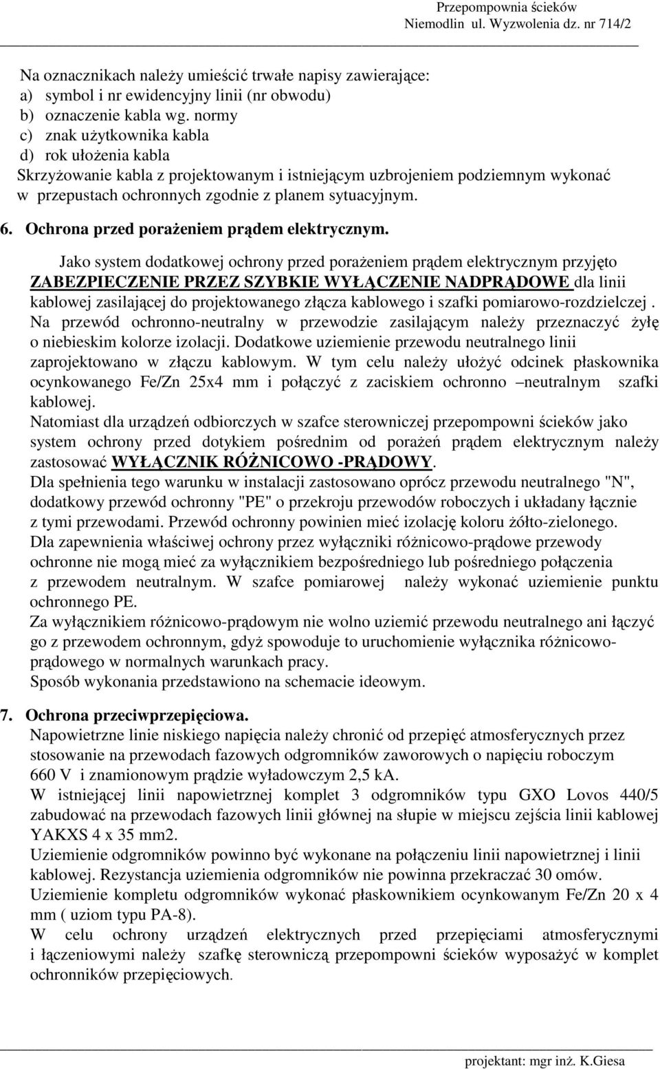 Ochrona przed poraŝeniem prądem elektrycznym.