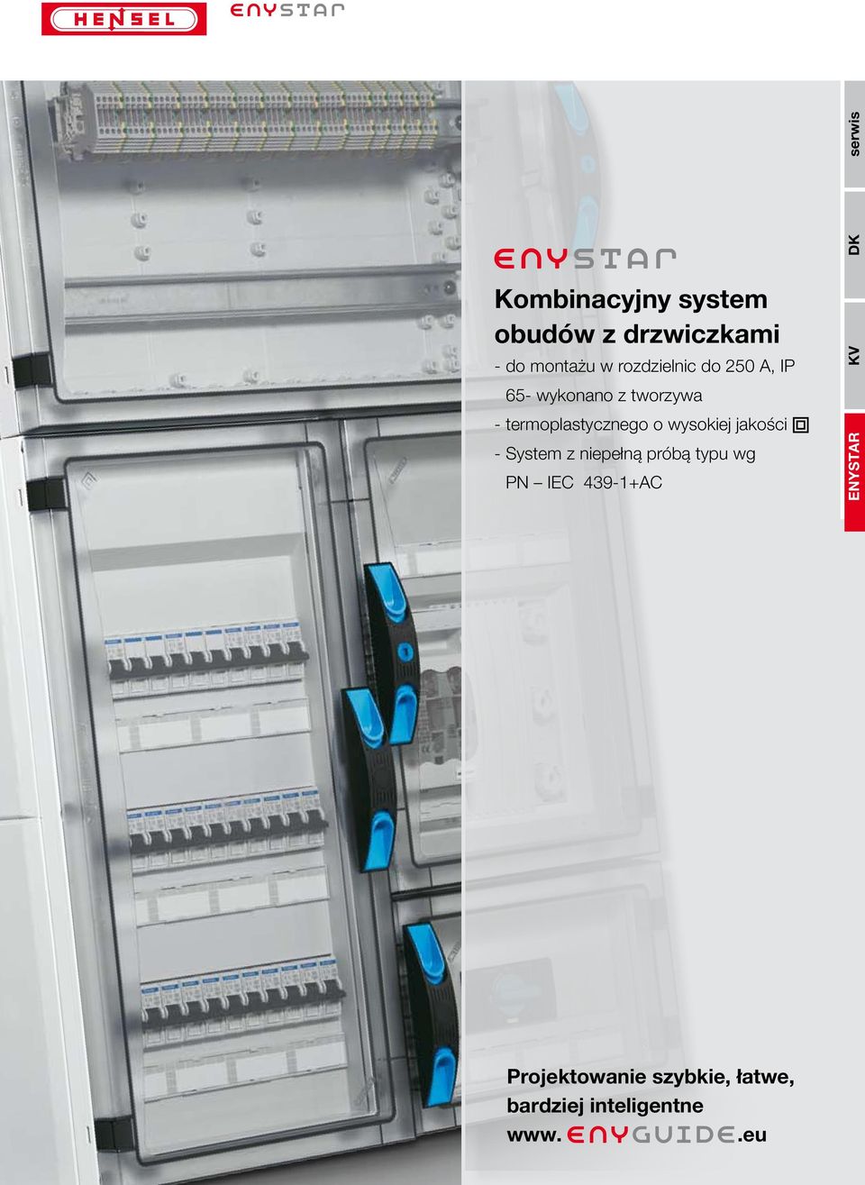 termoplastycznego o wysokiej jakości - System z niepełną próbą