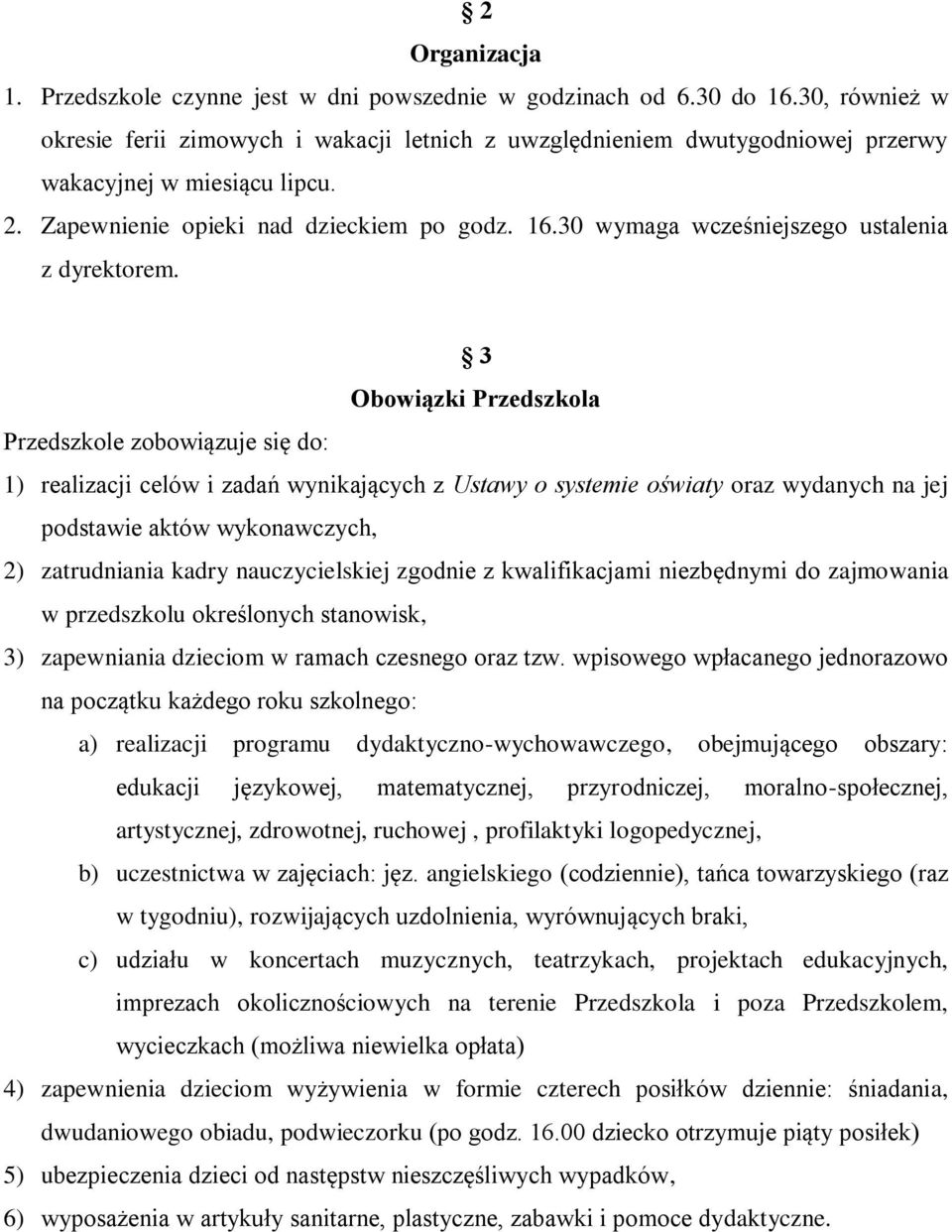 30 wymaga wcześniejszego ustalenia z dyrektorem.