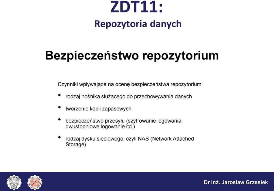 tworzenie kopii zapasowych bezpieczeństwo przesyłu (szyfrowanie logowania,