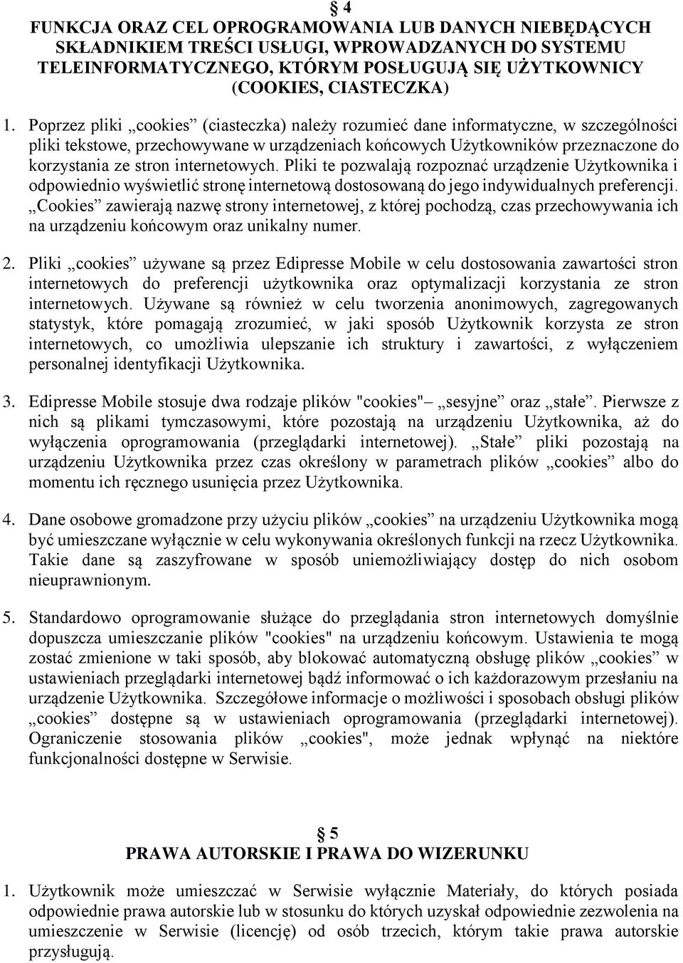 internetowych. Pliki te pozwalają rozpoznać urządzenie Użytkownika i odpowiednio wyświetlić stronę internetową dostosowaną do jego indywidualnych preferencji.