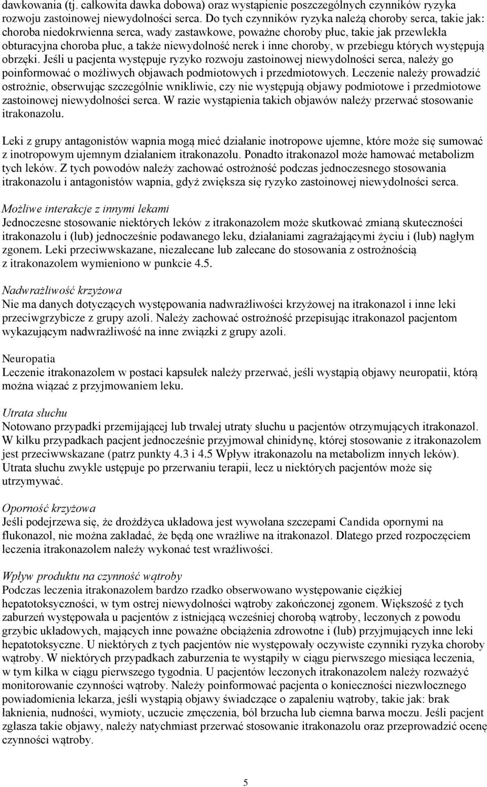 i inne choroby, w przebiegu których występują obrzęki.