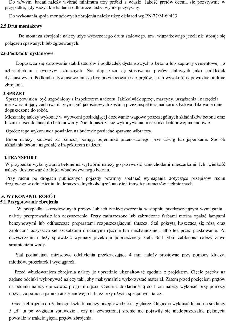 wiązałkowego jeŝeli nie stosuje się połączeń spawanych lub zgrzewanych. 2.6.