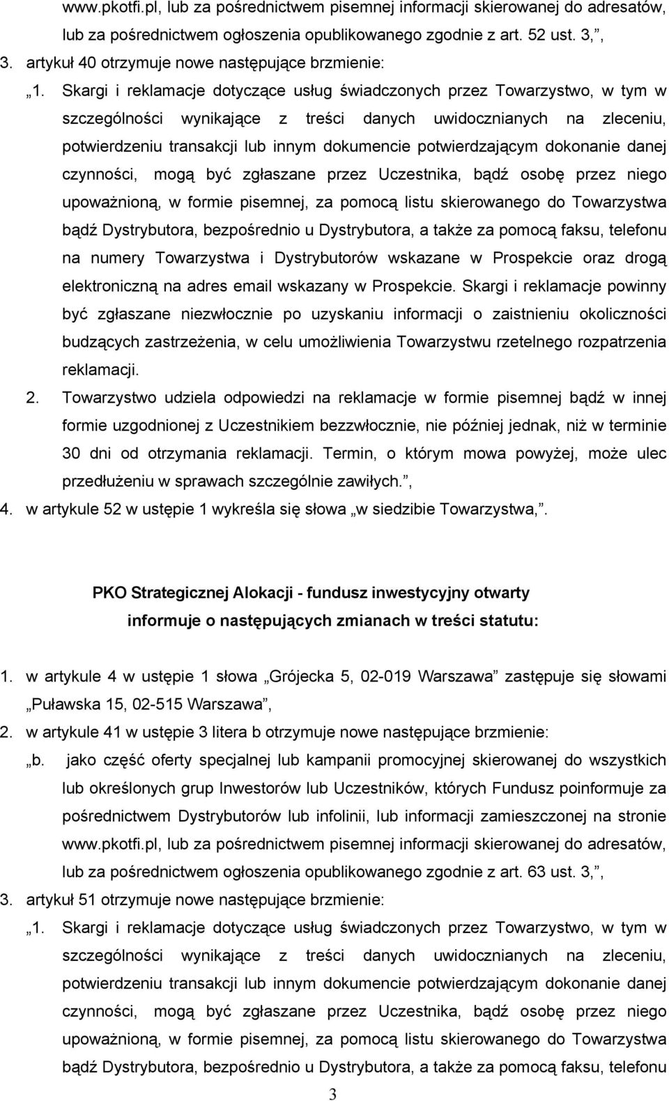 w artykule 41 w ustępie 3 litera b otrzymuje nowe następujące brzmienie: b.