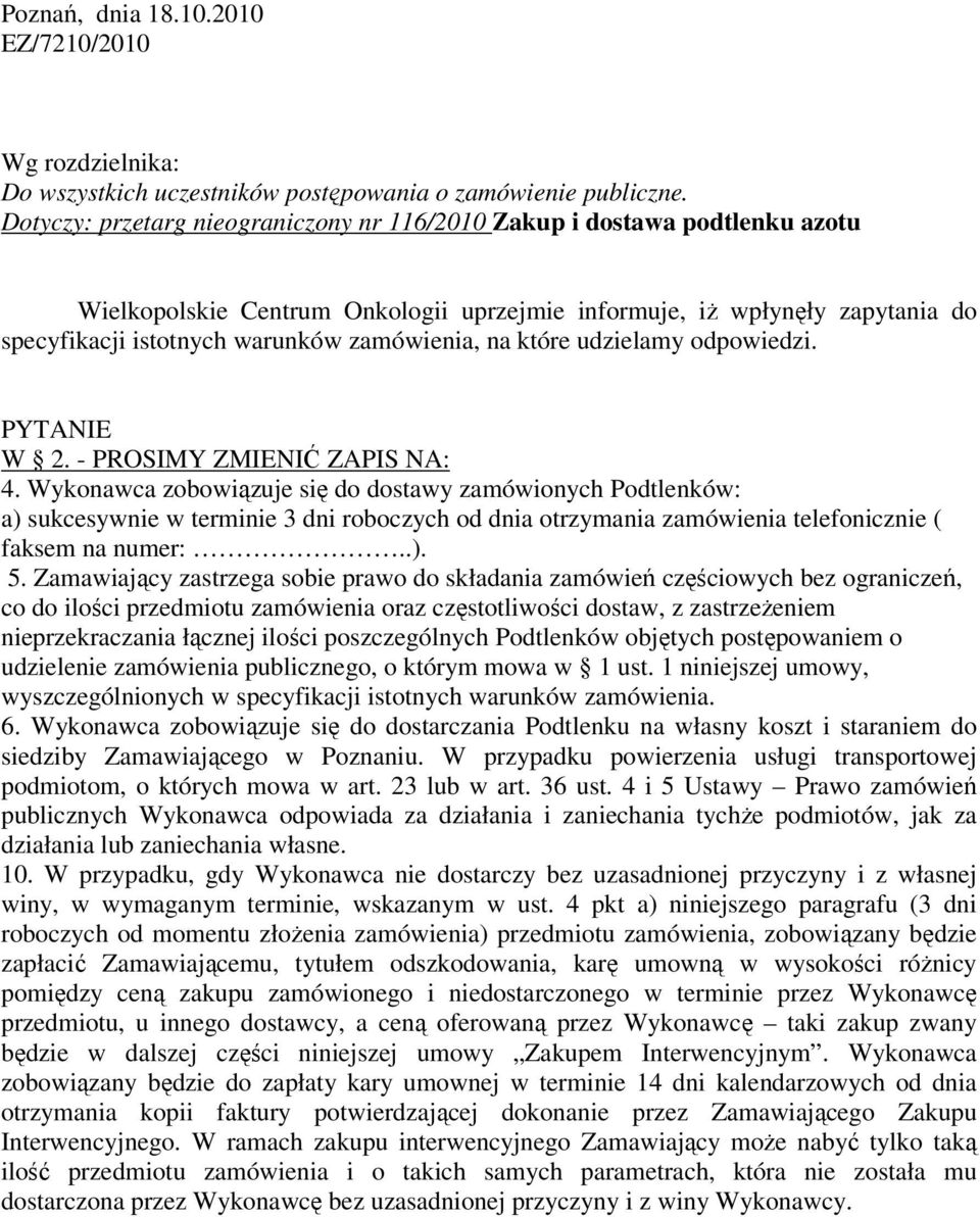 na które udzielamy odpowiedzi. W 2. - PROSIMY ZMIENIĆ ZAPIS NA: 4.