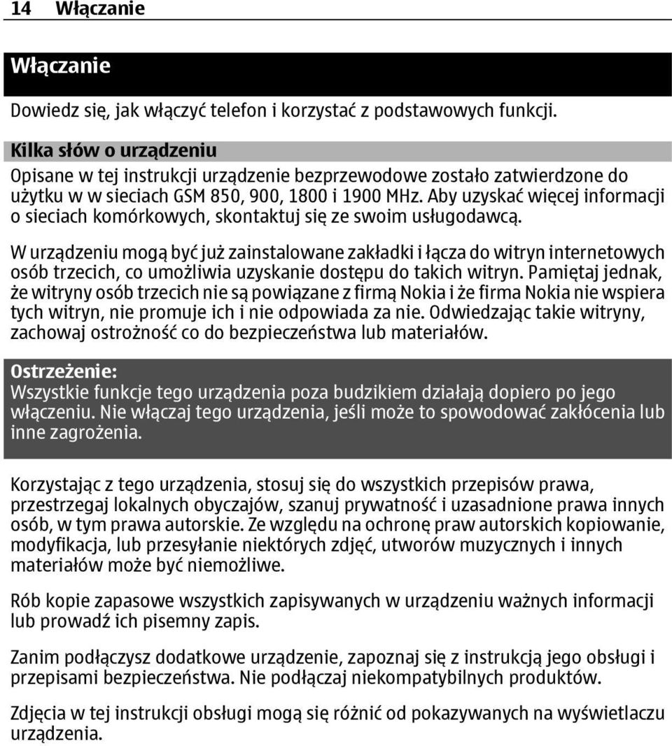 Aby uzyskać więcej informacji o sieciach komórkowych, skontaktuj się ze swoim usługodawcą.