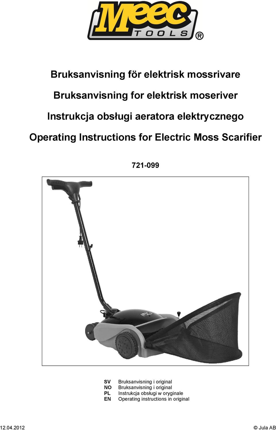 Moss Scarifier 721-099 SV NO PL EN Bruksanvisning i original Bruksanvisning i