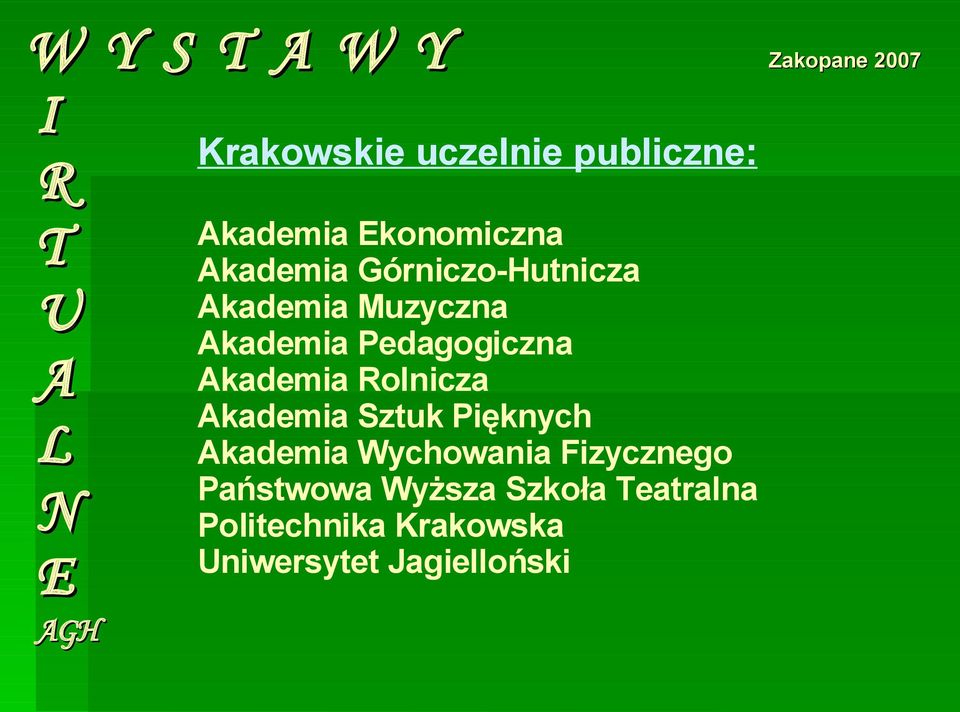 olnicza kademia Sztuk Pięknych kademia Wychowania Fizycznego