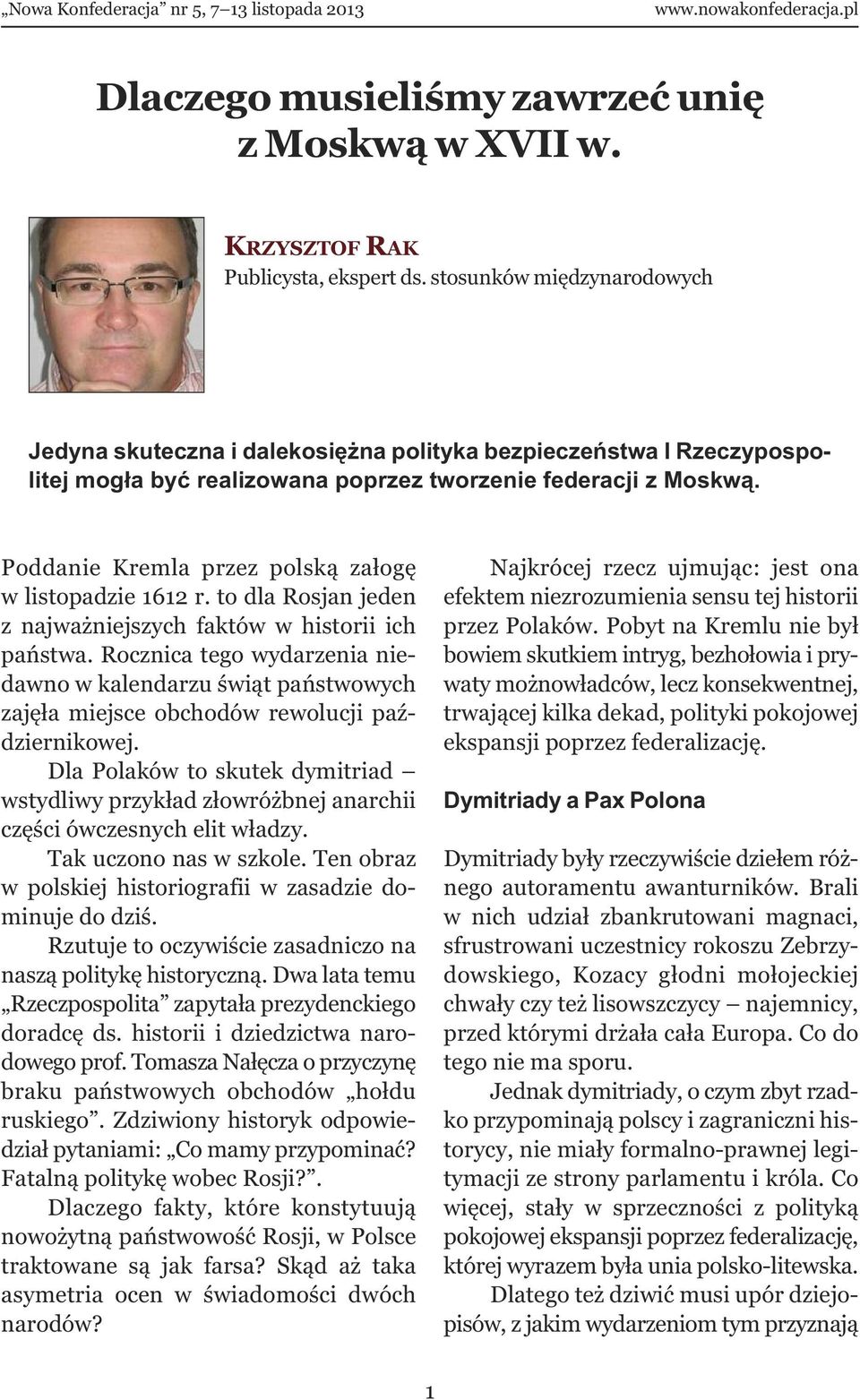 Poddanie Kremla przez polską załogę w listopadzie 1612 r. to dla Rosjan jeden z najważniejszych faktów w historii ich państwa.