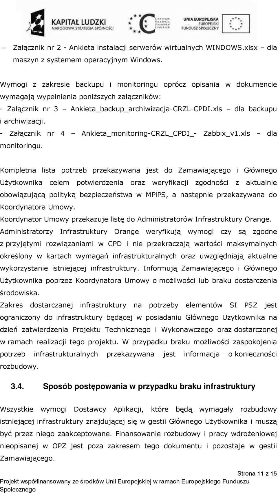 - Załącznik nr 4 Ankieta_monitoring-CRZL_CPDI_- Zabbix_v1.xls dla monitoringu.