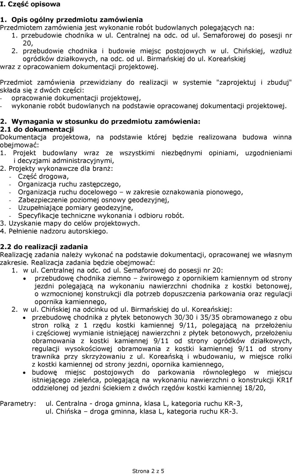 Koreańskiej wraz z opracowaniem dokumentacji projektowej.
