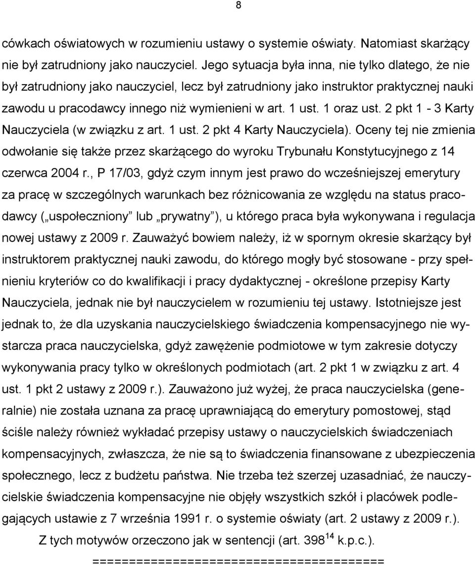 1 oraz ust. 2 pkt 1-3 Karty Nauczyciela (w związku z art. 1 ust. 2 pkt 4 Karty Nauczyciela).