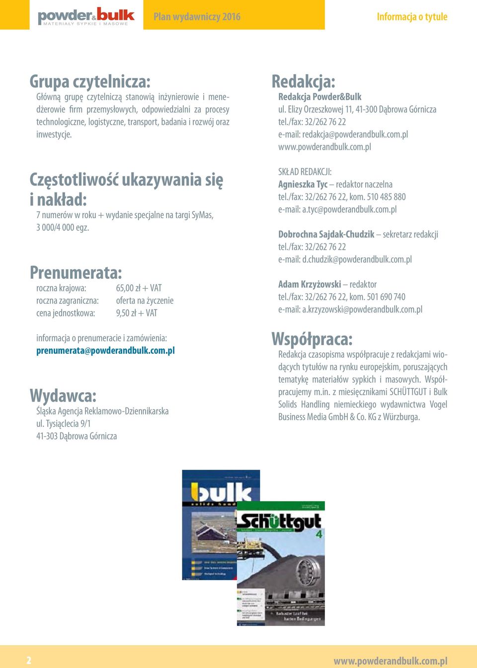 Tąclc 9/ 4-0 Dąr Górc KŁD DKCJ: gk Tc rdkr cl l./fx: /6 6 k. 50 485 880 -l:.c@drdlk.c.l Drc dk-cdk krr rdkc l./fx: /6 6 -l: d.cdk@drdlk.c.l d Krżk rdkr l.