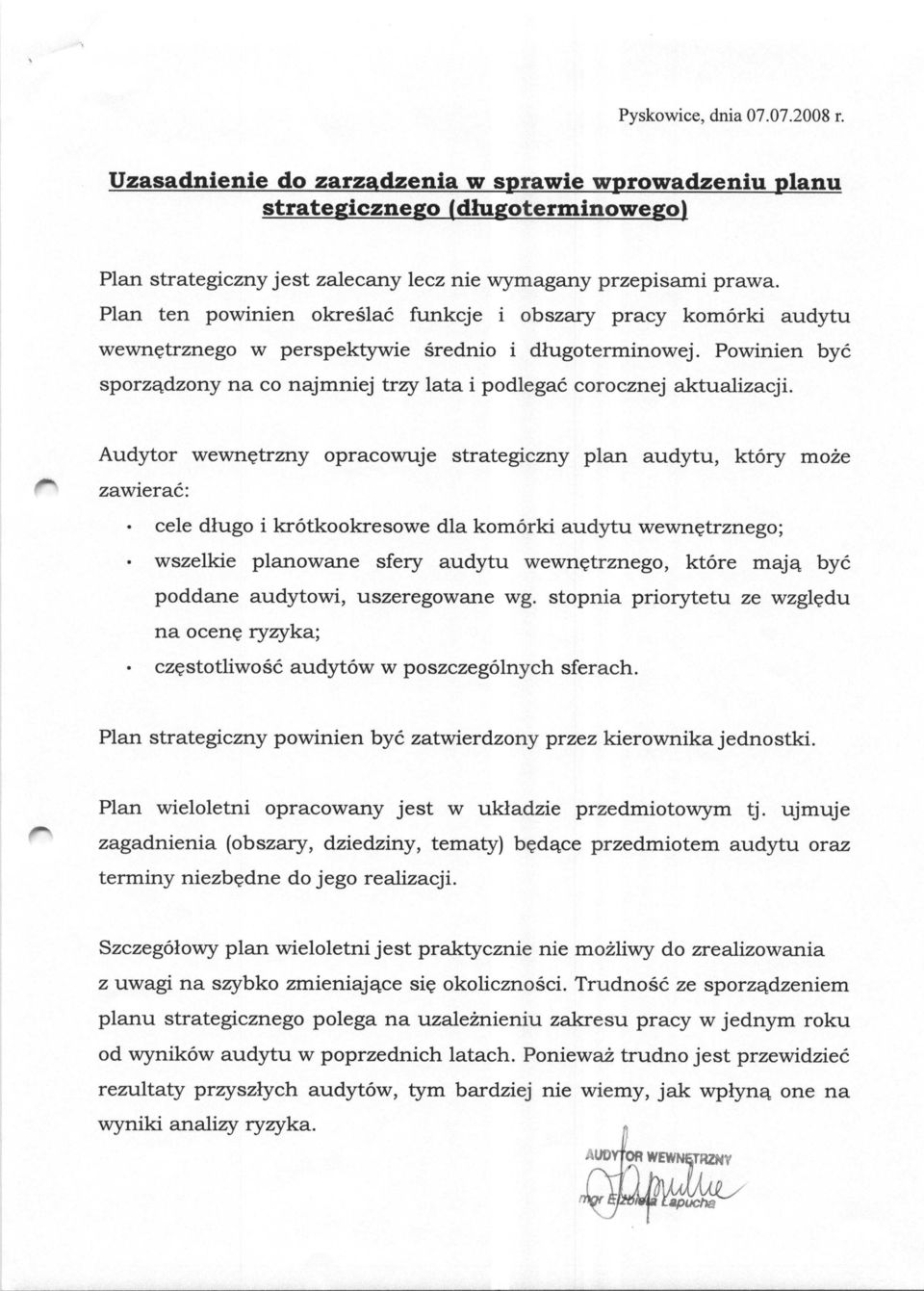 Powinien byc sporzeldzony na co najmniej trzy lata i podlegac corocznej aktualizacji.