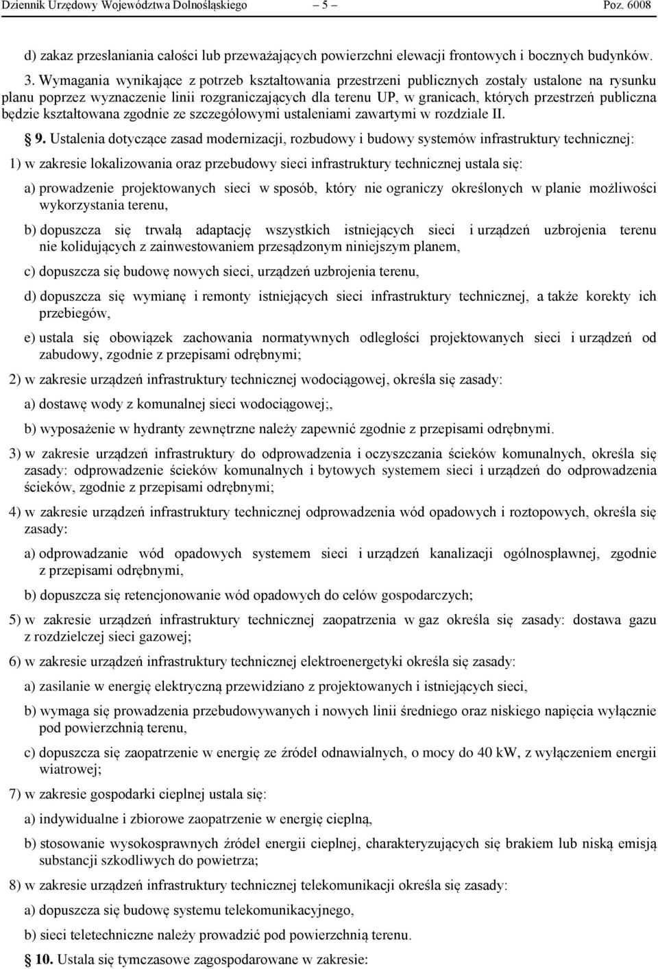 publiczna będzie kształtowana zgodnie ze szczegółowymi ustaleniami zawartymi w rozdziale II. 9.