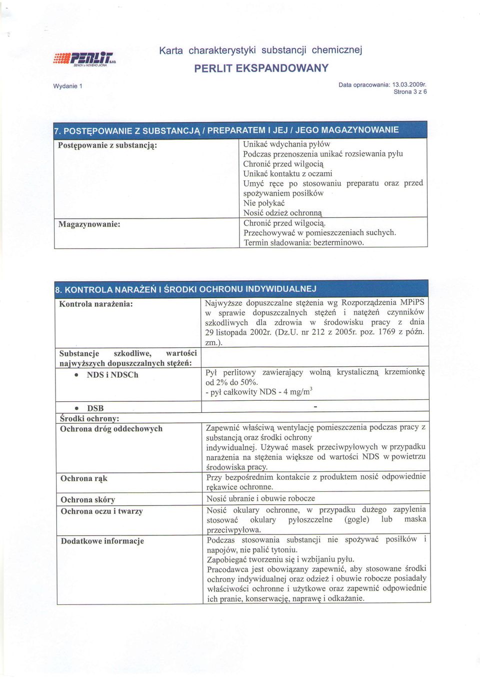 preparatu orcz przed spozywaniem posilk6w Nie polyka6 Chroni6 przed wilgoci4. Przechowywa6 w pomies zczeniach suchych. Termin sladowania: bezterminowo.