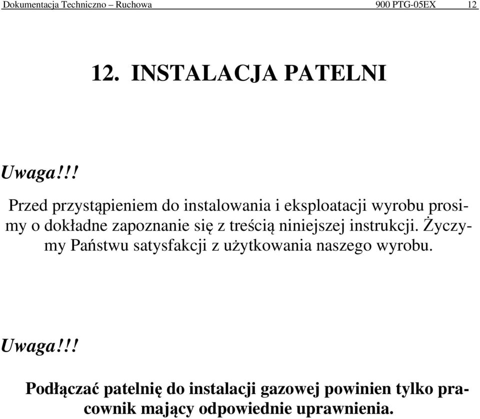 się z treścią niniejszej instrukcji.