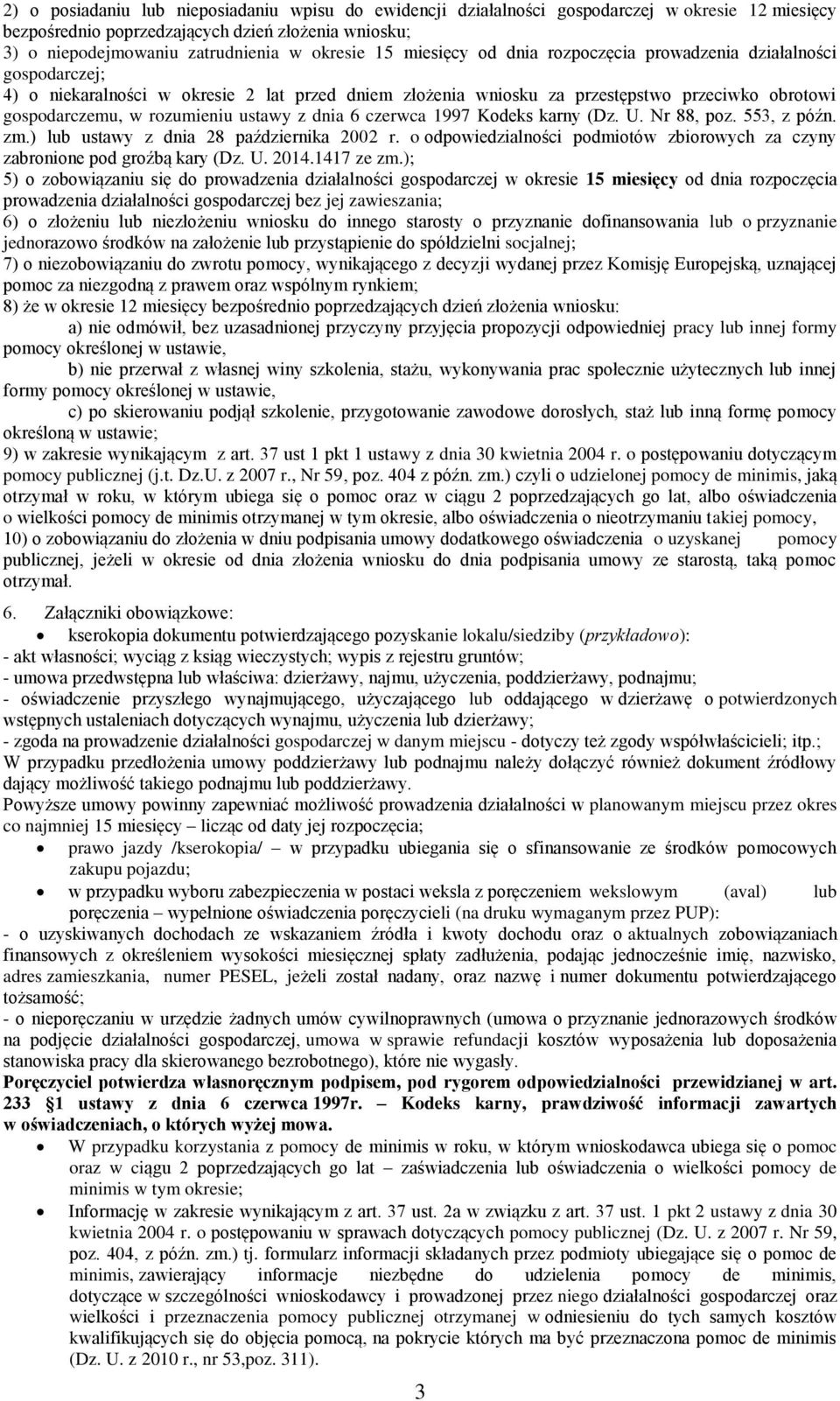 ustawy z dnia 6 czerwca 1997 Kodeks karny (Dz. U. Nr 88, poz. 553, z późn. zm.) lub ustawy z dnia 28 października 2002 r.