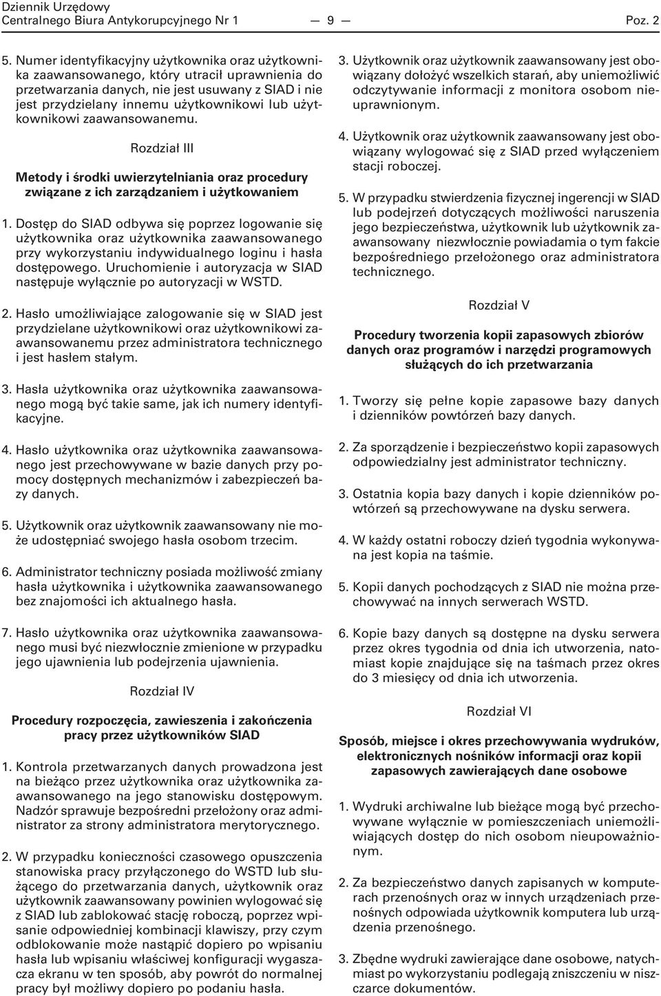 użytkownikowi zaawansowanemu. Rozdział III Metody i środki uwierzytelniania oraz procedury związane z ich zarządzaniem i użytkowaniem 1.